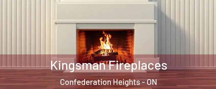  Kingsman Fireplaces Confederation Heights - ON