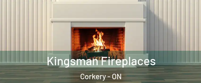  Kingsman Fireplaces Corkery - ON