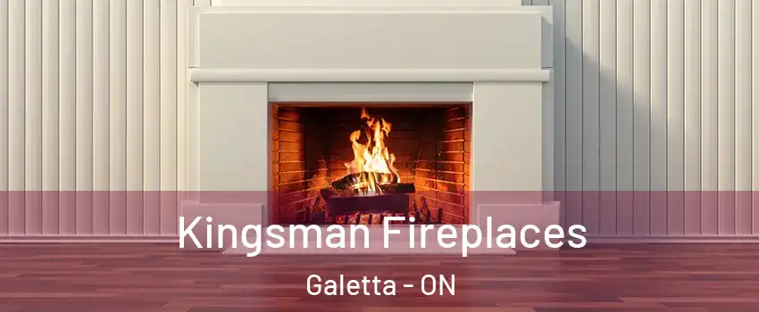  Kingsman Fireplaces Galetta - ON