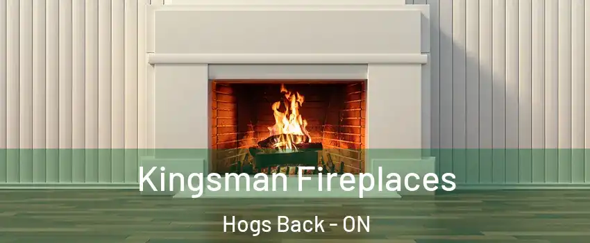  Kingsman Fireplaces Hogs Back - ON