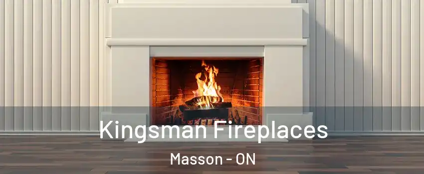  Kingsman Fireplaces Masson - ON