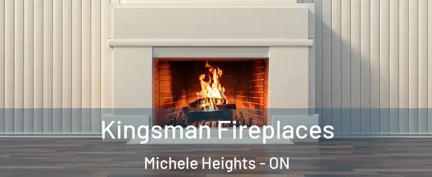  Kingsman Fireplaces Michele Heights - ON