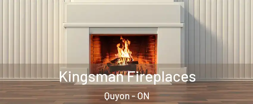  Kingsman Fireplaces Quyon - ON