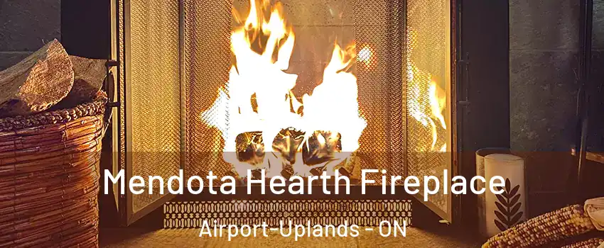  Mendota Hearth Fireplace Airport-Uplands - ON