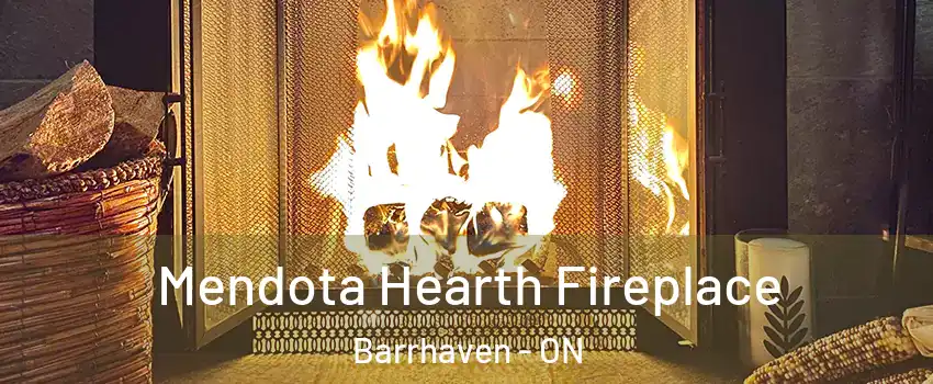  Mendota Hearth Fireplace Barrhaven - ON