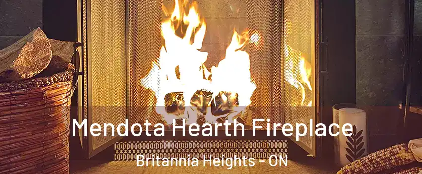  Mendota Hearth Fireplace Britannia Heights - ON