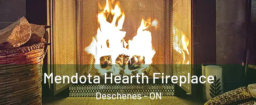  Mendota Hearth Fireplace Deschenes - ON