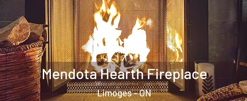  Mendota Hearth Fireplace Limoges - ON