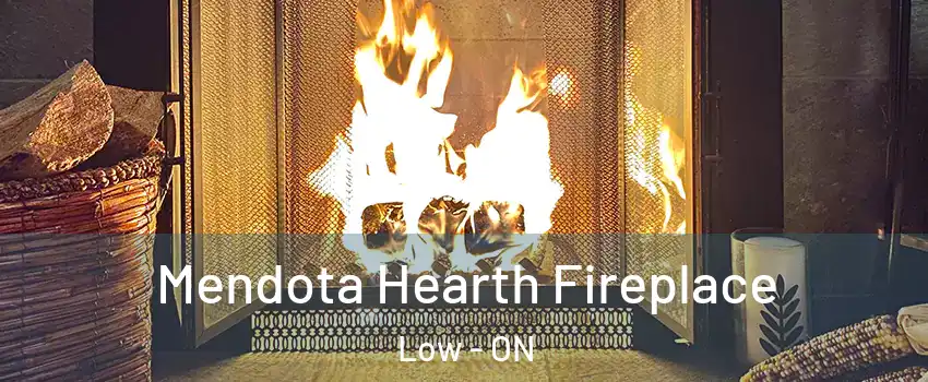  Mendota Hearth Fireplace Low - ON