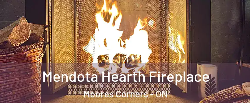  Mendota Hearth Fireplace Moores Corners - ON