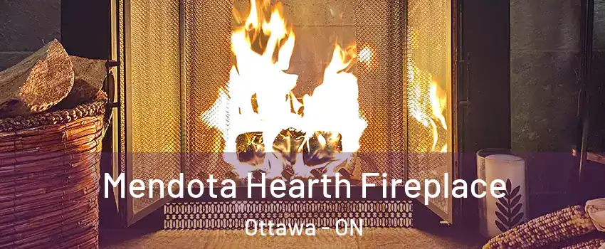  Mendota Hearth Fireplace Ottawa - ON