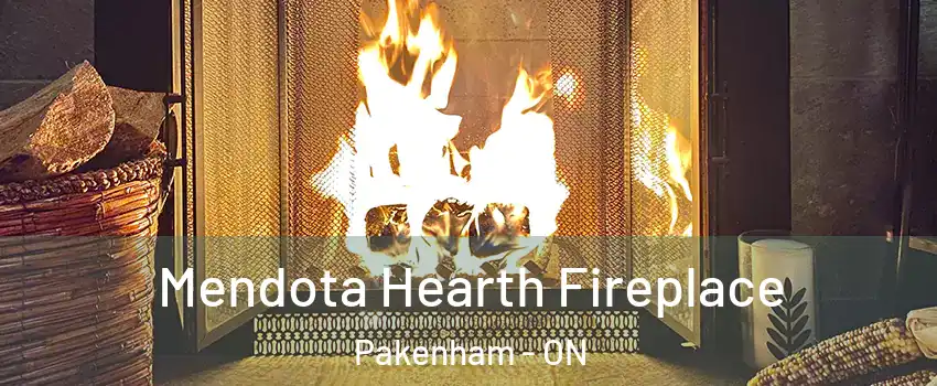  Mendota Hearth Fireplace Pakenham - ON