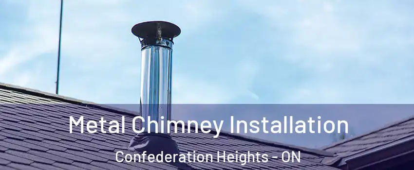  Metal Chimney Installation Confederation Heights - ON