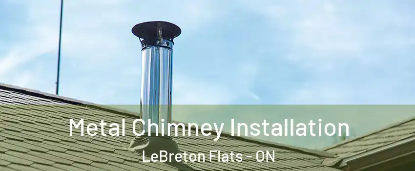  Metal Chimney Installation LeBreton Flats - ON