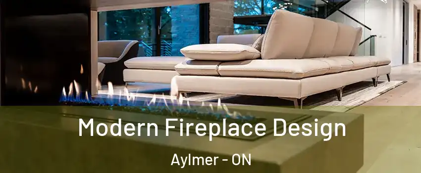  Modern Fireplace Design Aylmer - ON