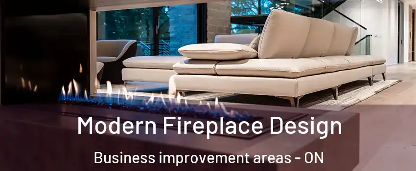  Modern Fireplace Design Business improvement areas - ON