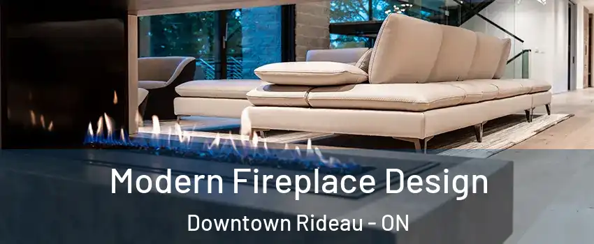  Modern Fireplace Design Downtown Rideau - ON