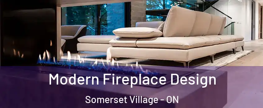  Modern Fireplace Design Somerset Village - ON