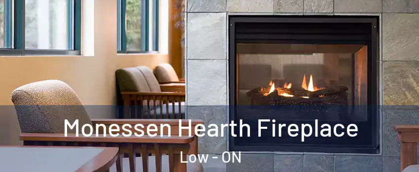  Monessen Hearth Fireplace Low - ON