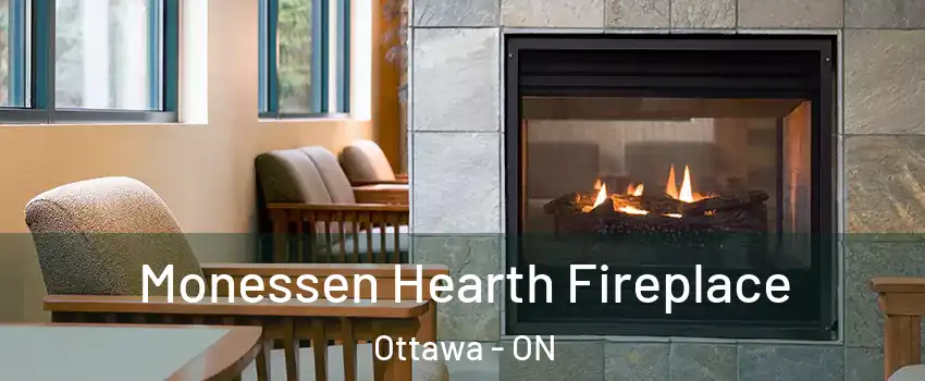  Monessen Hearth Fireplace Ottawa - ON