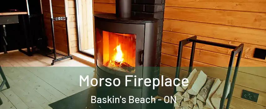  Morso Fireplace Baskin's Beach - ON