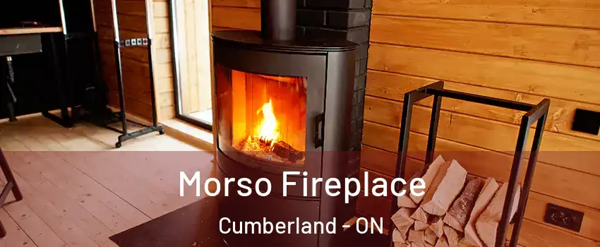  Morso Fireplace Cumberland - ON