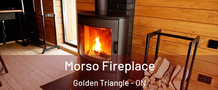  Morso Fireplace Golden Triangle - ON