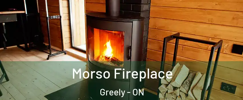  Morso Fireplace Greely - ON