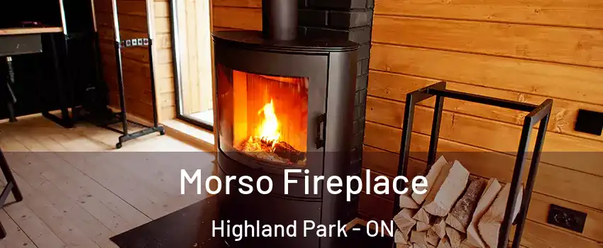  Morso Fireplace Highland Park - ON