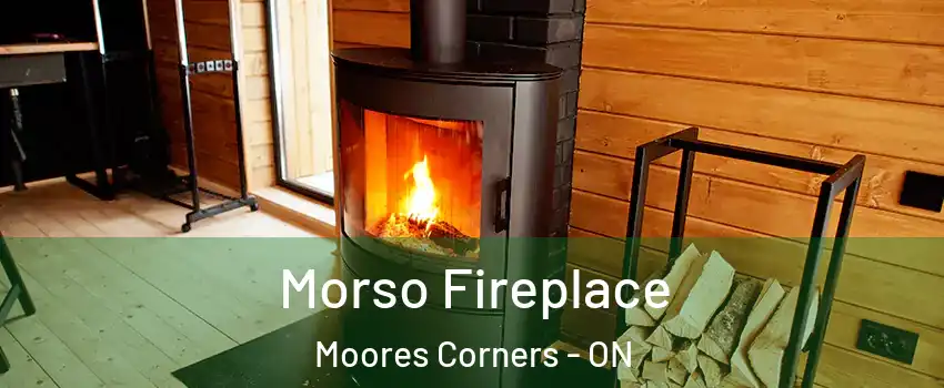  Morso Fireplace Moores Corners - ON