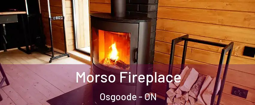  Morso Fireplace Osgoode - ON