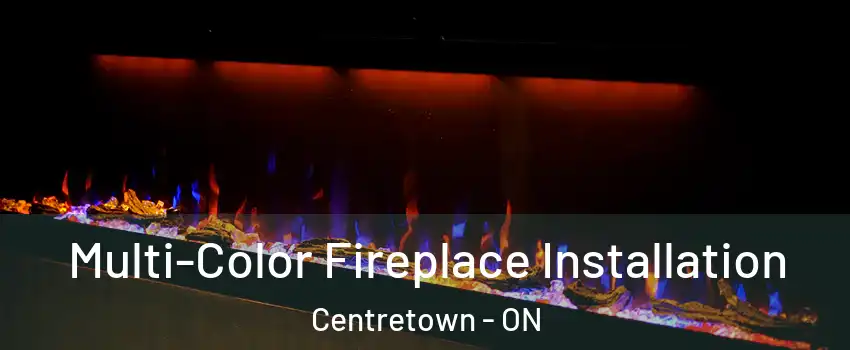  Multi-Color Fireplace Installation Centretown - ON