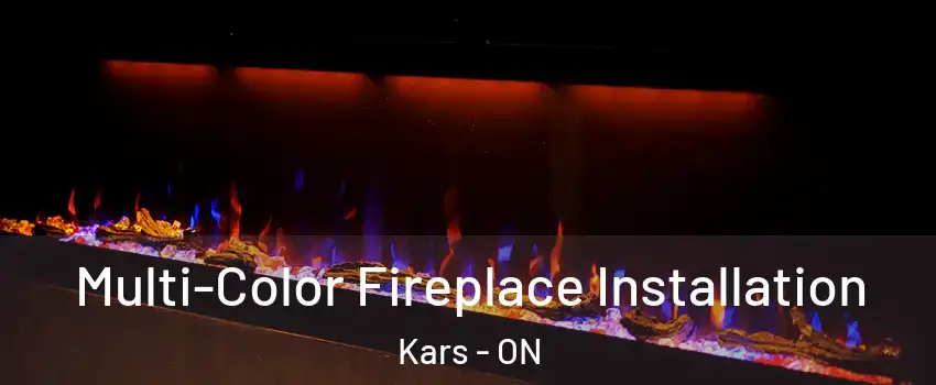  Multi-Color Fireplace Installation Kars - ON