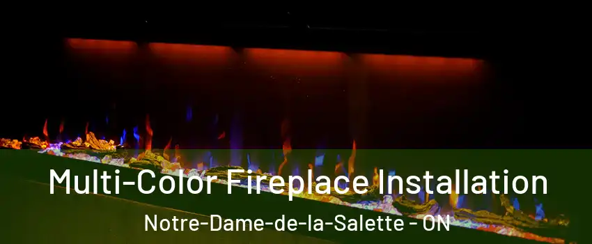  Multi-Color Fireplace Installation Notre-Dame-de-la-Salette - ON