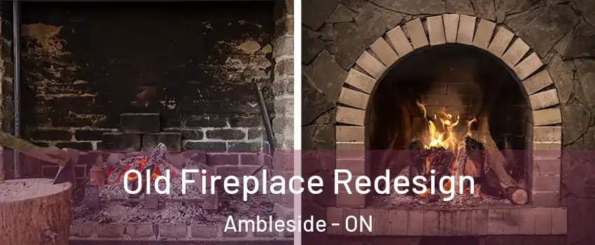  Old Fireplace Redesign Ambleside - ON