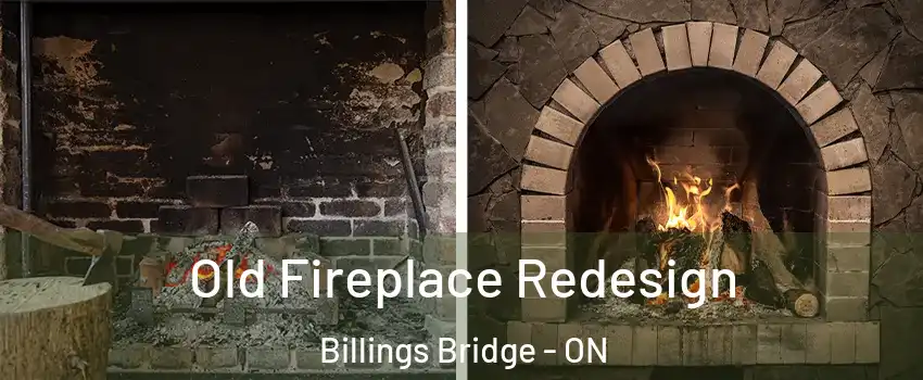  Old Fireplace Redesign Billings Bridge - ON