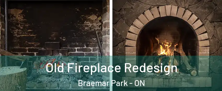  Old Fireplace Redesign Braemar Park - ON