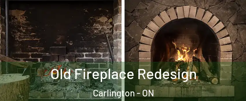  Old Fireplace Redesign Carlington - ON