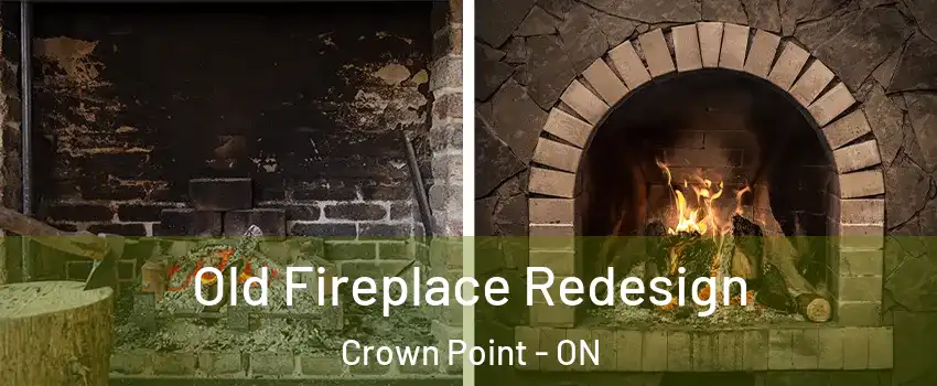  Old Fireplace Redesign Crown Point - ON