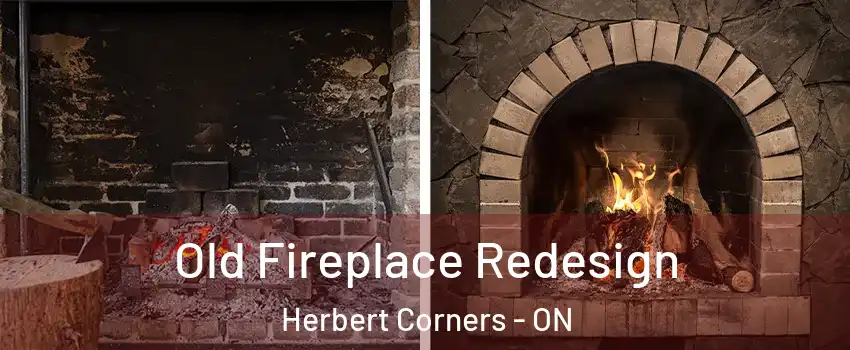  Old Fireplace Redesign Herbert Corners - ON