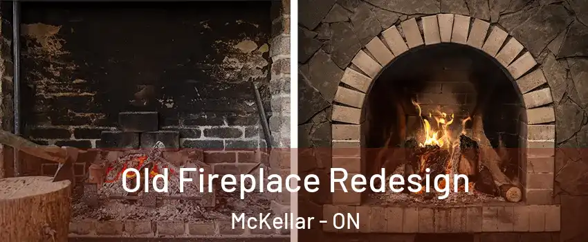  Old Fireplace Redesign McKellar - ON