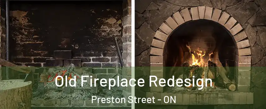  Old Fireplace Redesign Preston Street - ON