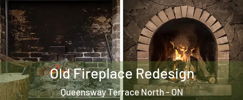  Old Fireplace Redesign Queensway Terrace North - ON