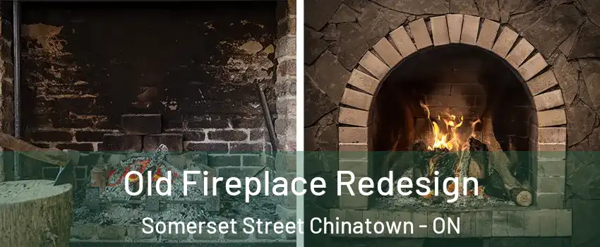  Old Fireplace Redesign Somerset Street Chinatown - ON