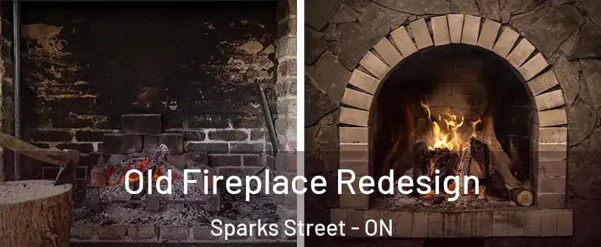  Old Fireplace Redesign Sparks Street - ON