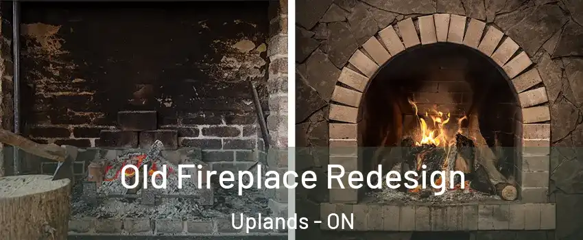  Old Fireplace Redesign Uplands - ON