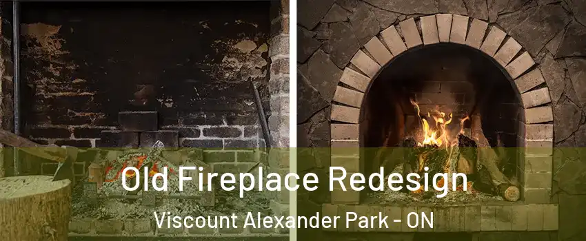  Old Fireplace Redesign Viscount Alexander Park - ON