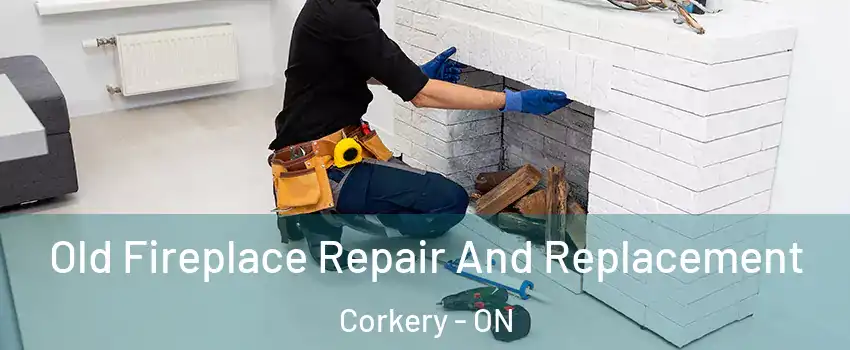  Old Fireplace Repair And Replacement Corkery - ON