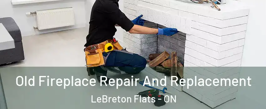  Old Fireplace Repair And Replacement LeBreton Flats - ON