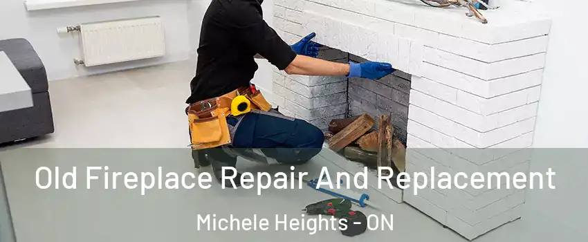  Old Fireplace Repair And Replacement Michele Heights - ON